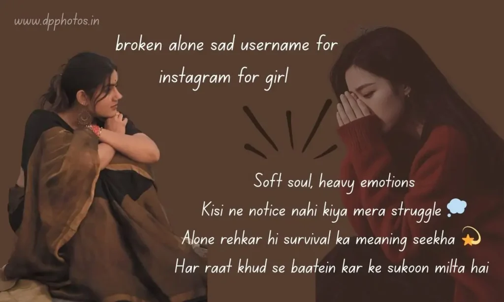 broken alone sad username for instagram for girl